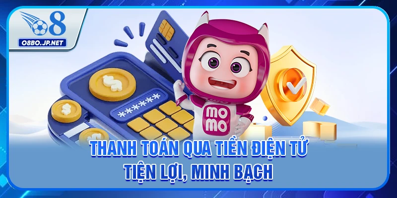 Nạp Tiền O8 - Hướng Dẫn Cách Thực Hiện Giao Dịch Nhanh Chóng 1 Thanh toán qua tiền điện tử tiện lợi, minh bạch