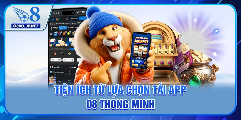 Tải Ứng Dụng O8 - Hướng Dẫn Newbie Cách Cài Đặt Chuẩn Xác 2 Tiện ích từ lựa chọn tải app O8 thông minh
